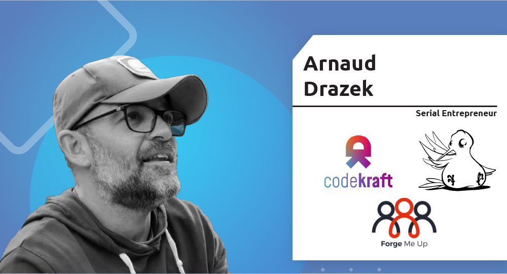  Serial Entrepreneur | Arnaud Drazek