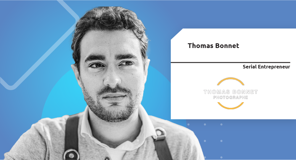  Serial Entrepreneur | Thomas Bonnet