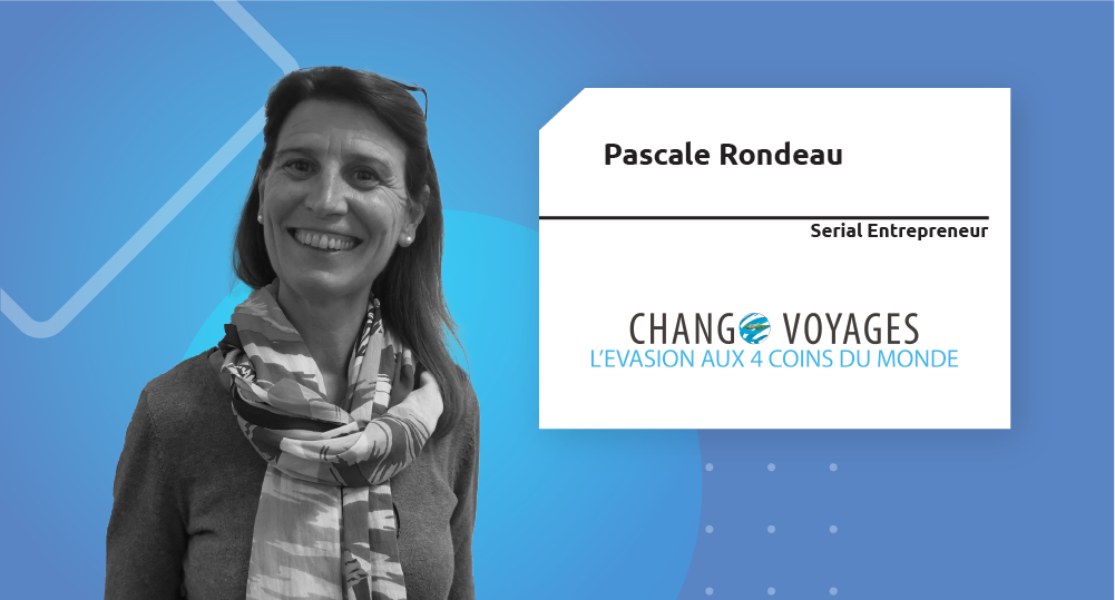  Serial Entrepreneur | Pascale Rondeau