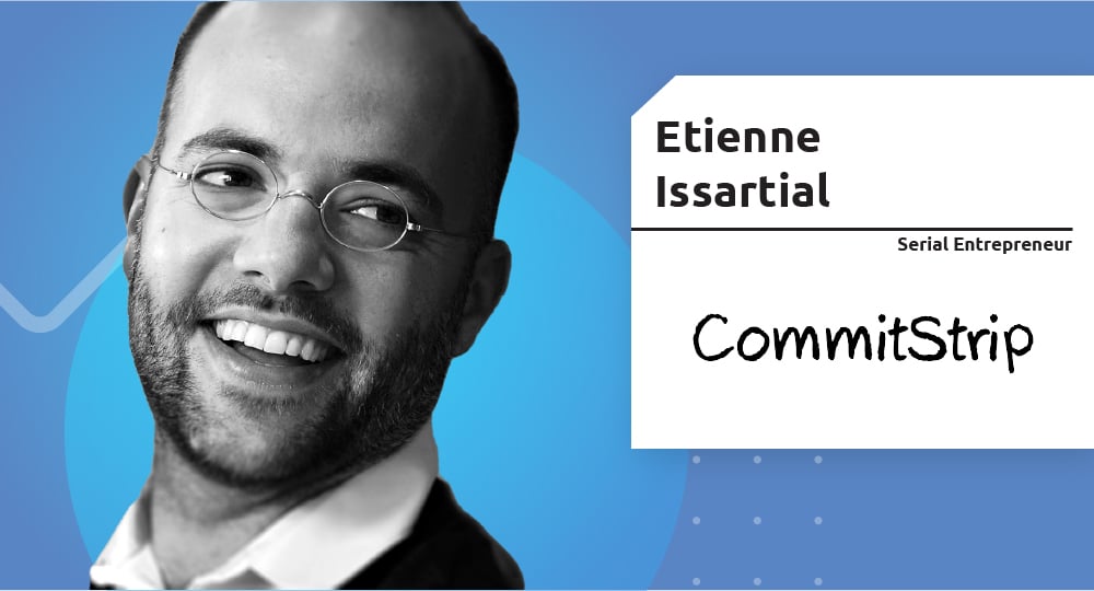 Serial Entrepreneur – Etienne Issartial
