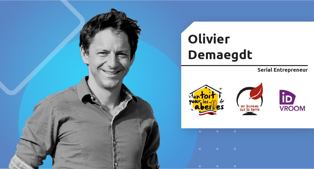 Serial Entrepreneur – Olivier Demaegdt