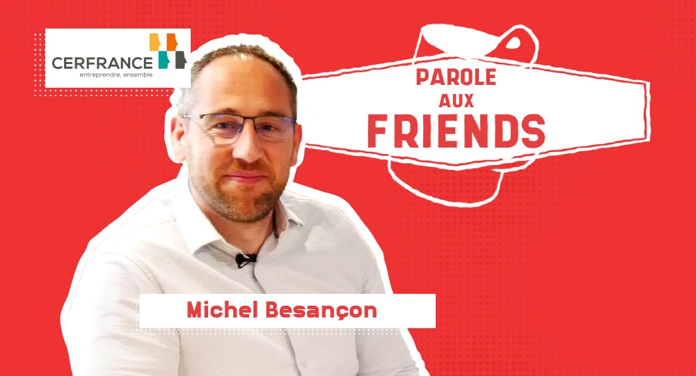 Parole aux Friends | Cerfrance 49