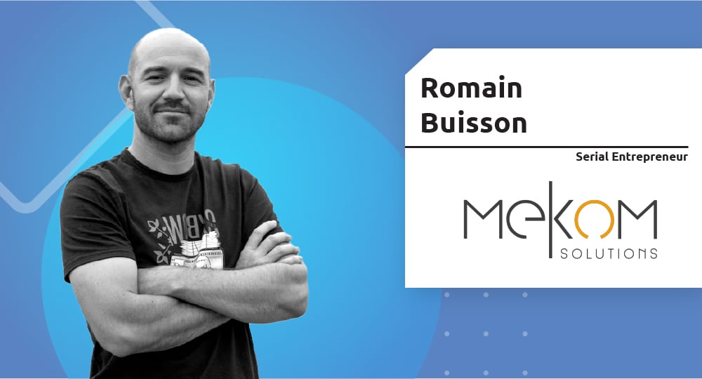 Serial Entrepreneur | Romain Buisson