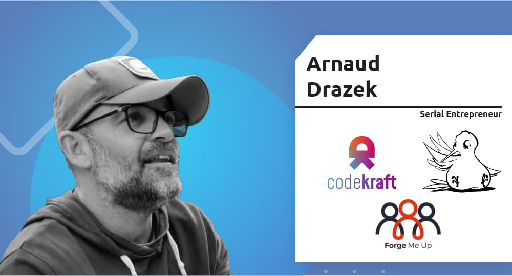 Serial Entrepreneur | Arnaud Drazek