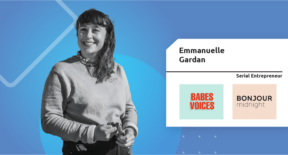 Serial Entrepreneur | Emmanuelle Gardan