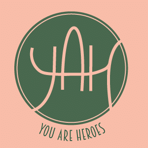 You are heroes