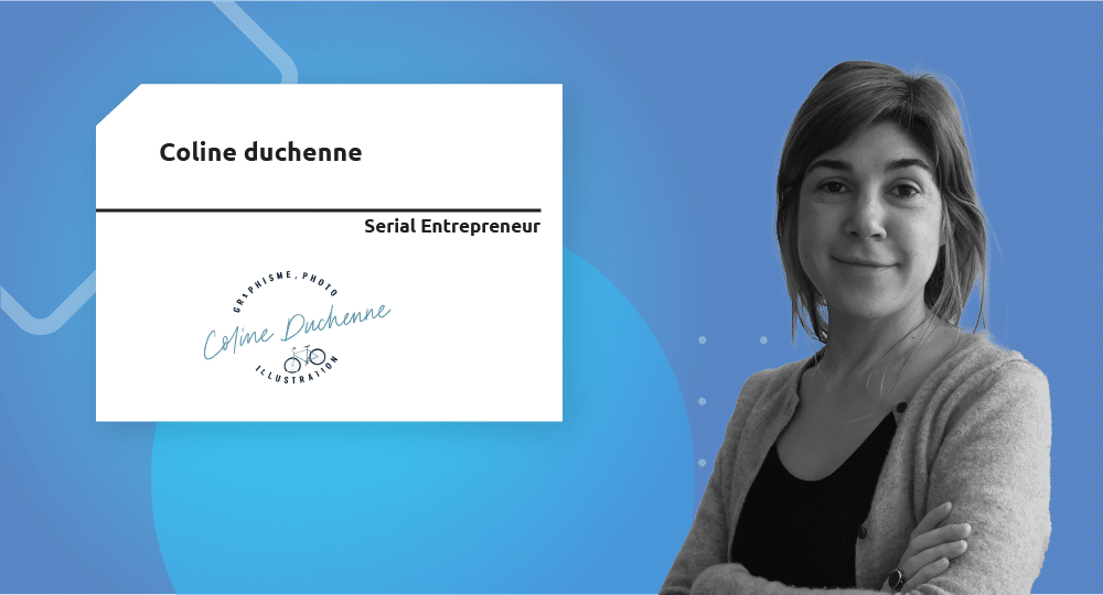 Serial Entrepreneur | Coline Duchenne