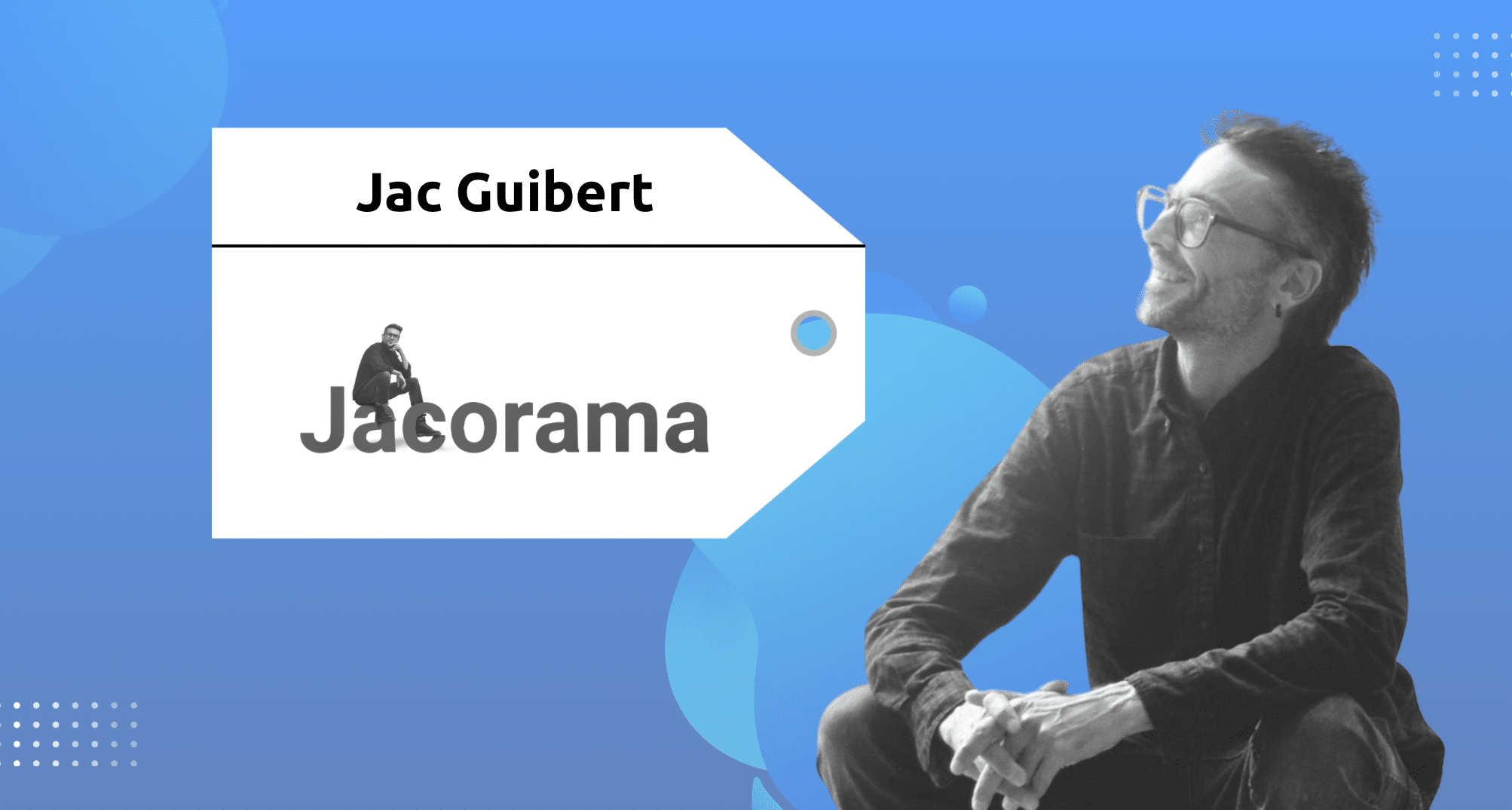 Serial Entrepreneur | Jac Guibert | Jacorama